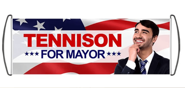 Political campaign retractable handheld banner with 'TENNISON FOR MAYOR' and candidate photo